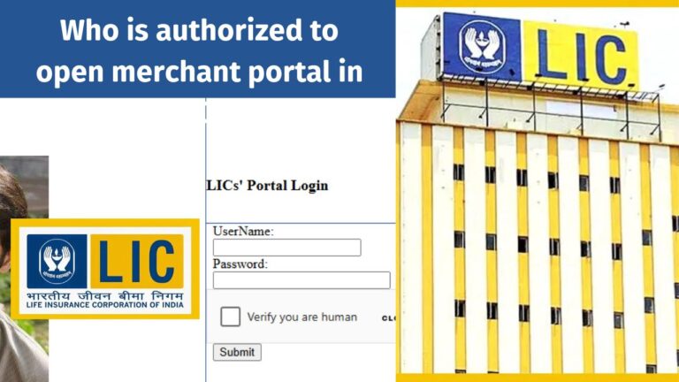 Read more about the article Who is authorized to open merchant portal in LIC?